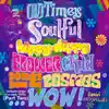 Old Timey, Soulful, Hippy-Dippy, Flower Child Songs from the Cosmos… Wow! (Unheard Songs of the Early 1970s, Pt. 2) album lyrics, reviews, download