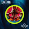The Thick - Single album lyrics, reviews, download