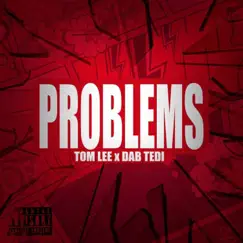 Problems (feat. Dab Tedi) Song Lyrics