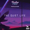 The Quiet Life - Single album lyrics, reviews, download