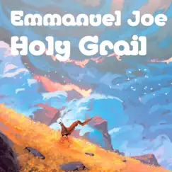 Holy Grail - Single by Emmanuel Joe album reviews, ratings, credits