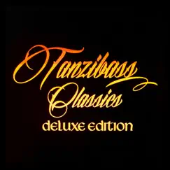 Classics Deluxe Edition by Tanzibass album reviews, ratings, credits