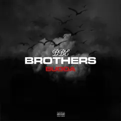 Brothers - Single by BuDdA album reviews, ratings, credits