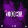 Mademoiselle (feat. RajuAnturaju) - Single album lyrics, reviews, download