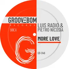 More Love - Single by Luis Radio & Pietro Nicosia album reviews, ratings, credits