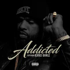 Addicted - Single (feat. Kirko Bangz) - Single by Slim Thug album reviews, ratings, credits