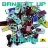 Bang It Up - Single album lyrics, reviews, download