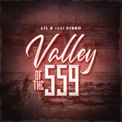 Valley of the 559 (feat. Cisko) Song Lyrics