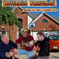 Darling you know I wouldn't lie - Single by Haverhill Wranglers album reviews, ratings, credits