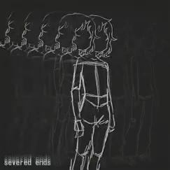 Severed Ends - Single by Biteki, autumndropsdead & Love Jai album reviews, ratings, credits