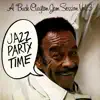 A Buck Clayton Jam Session Vol. 3: Jazz Party Time album lyrics, reviews, download