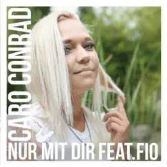 Nur mit Dir (feat. Fio) Song Lyrics