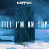 Till I'm on Top - EP album lyrics, reviews, download