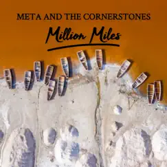 Million Miles - Single by Meta and The Cornerstones album reviews, ratings, credits