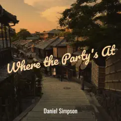 Where the Party's At - Single by Daniel Simpson album reviews, ratings, credits