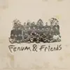 & Friends (feat. Winter Park, Emerson Vernon, Dezi Cartier, gettinga.life, Gutter Punk, Avidix, E.D.D.I.E, Tae7Day, Kodespades & Tyler Albertson) song lyrics