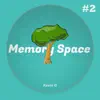 Memory Space - Single album lyrics, reviews, download