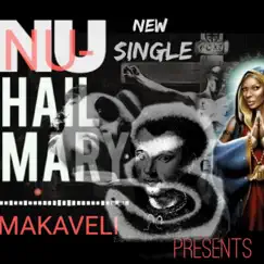 Nu-Hailmary 3 - Single by NU-MAKAVELI album reviews, ratings, credits