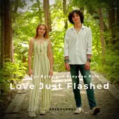 Love Just Flashed - Single by Jadyn Rylee & Brayden Ryle album reviews, ratings, credits