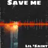 Save Me - Single album lyrics, reviews, download