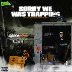 Sorry We Was Trapping by Drego & Beno album reviews, ratings, credits