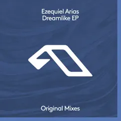 Dreamlike EP by Ezequiel Arias album reviews, ratings, credits