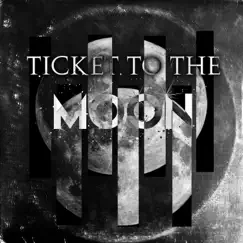Ticket to the Moon (feat. E Ness) Song Lyrics