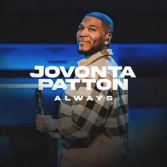 Always (Live) - Single by Jovonta Patton album reviews, ratings, credits