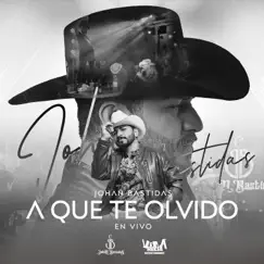 A que te olvido - Single by Johan Bastidas album reviews, ratings, credits