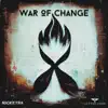 War of Change - Single (feat. TrineATX & Lift The Curse) - Single album lyrics, reviews, download