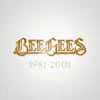 Bee Gees: 1981 - 2001 album lyrics, reviews, download