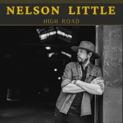 High Road - Single by Nelson Little album reviews, ratings, credits