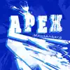 Apex song lyrics