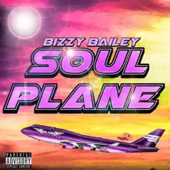 Soul Plane - Single by Bizzy Bailey album reviews, ratings, credits