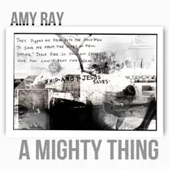 A Mighty Thing (feat. Sarah Jarosz) - Single by Amy Ray album reviews, ratings, credits