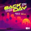 Back in the Day - Single album lyrics, reviews, download