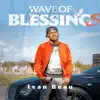 Wave of Blessings - Single album lyrics, reviews, download