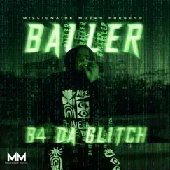 B4 da Glitch - EP by Mike Da Baller album reviews, ratings, credits