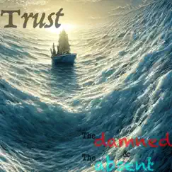 Trust - Single by The damned n the absent album reviews, ratings, credits