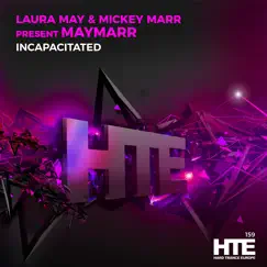 Incapacitated - Single by Laura May, Mickey Marr & MAYMARR album reviews, ratings, credits