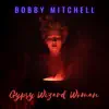 Gypsy Wizard Woman - Single album lyrics, reviews, download