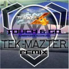 Touch & Go (Tekken 4 Airport Stage) [Synthwave Version] - Single by Tek-Mazter album reviews, ratings, credits