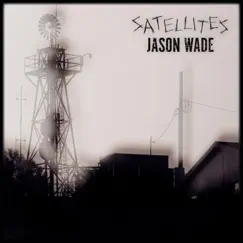 Satellites - Single by Jason Wade album reviews, ratings, credits