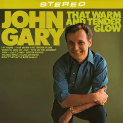 That Warm and Tender Glow by John Gary album reviews, ratings, credits
