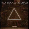 People Call Me Crazy - Single album lyrics, reviews, download