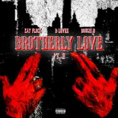 Brotherly Love (Pt. 2) [feat. B-Lovee] Song Lyrics