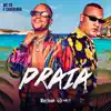 Praia (feat. Caverinha) - Single album lyrics, reviews, download