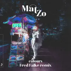 Colours (Fred Falke Remix) - Single by Mat Zo & OLAN album reviews, ratings, credits