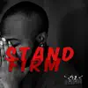 Stand Firm - Single album lyrics, reviews, download