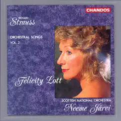 Dame Felicity Lott sings Strauss Orchestral Songs, Vol. 2 by Neeme Järvi, Royal Scottish National Orchestra & Dame Felicity Lott album reviews, ratings, credits